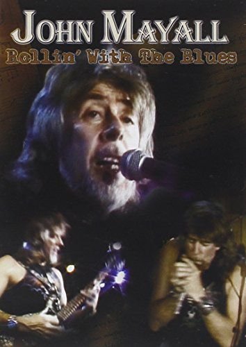 John Mayall: Rollin' With The Blues Various Directors