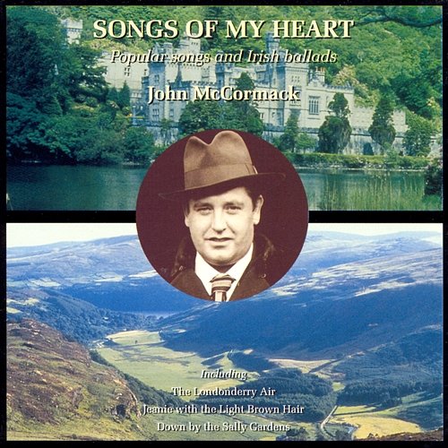 John McCormack sings Popular Songs & Irish Ballads John McCormack