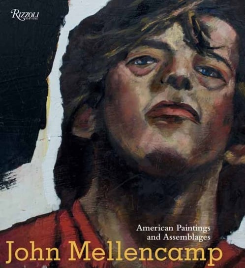 John Mellencamp. American Paintings and Assemblages John Mellencamp