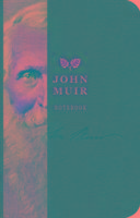 John Muir Notebook Cider Mill Press, Scott Intoduction By J.