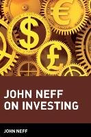John Neff on Investing Neff John, Neff, Mintz