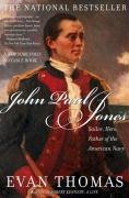 John Paul Jones: Sailor, Hero, Father of the American Navy Thomas Evan