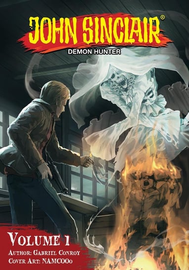 John Sinclair: Demon Hunter. Volume 1 (English Edition) Gabriel Conroy
