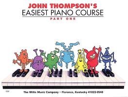 John Thompson's Easiest Piano Course - Part 1 - Book Only: Part 1 - Book Only Thompson John