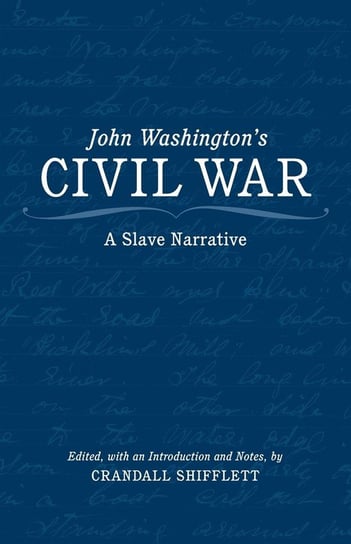 John Washington's Civil War Washington John