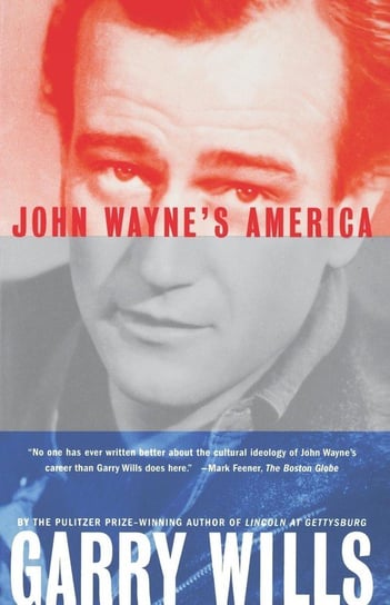 John Wayne's America Wills Garry