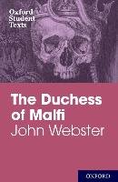 John Webster: The Duchess of Malfi Webster John