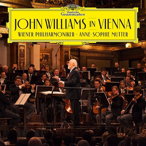 John Williams in Vienna Anne-Sophie Mutter, Wiener Philharmoniker, John Williams
