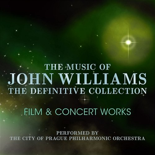 John Williams: The Definitive Collection Volume 5 - Film & Concert Works The City of Prague Philharmonic Orchestra