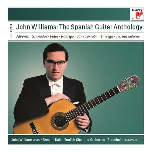 John Williams: The Spanish Guitar Anthology John Williams