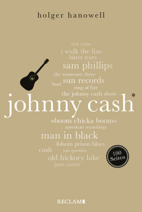 Johnny Cash. 100 Seiten Reclam, Ditzingen