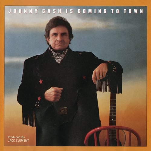 Johnny Cash Is Coming To Town Johnny Cash