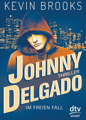 Johnny Delgado - Im freien Fall Brooks Kevin