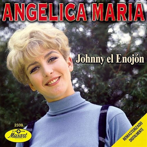 Johnny El Enojón Angélica María