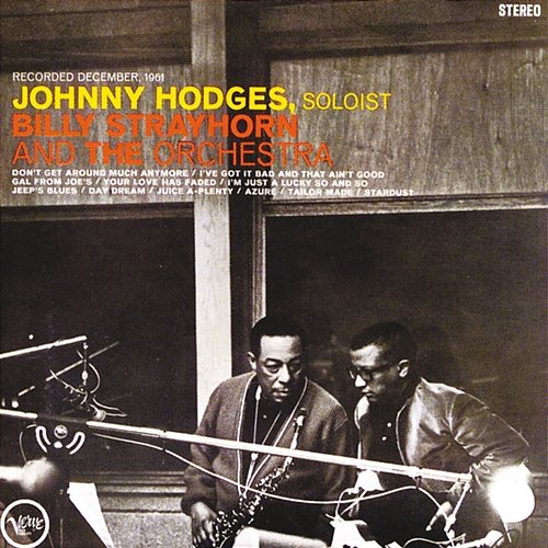 Johnny Hodges With Billy Strayhorn And The Orchestra Johnny Hodges feat. Billy Strayhorn