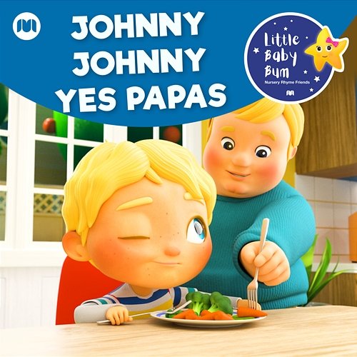 Johnny Johnny Yes Papas (Love is Love) Little Baby Bum Nursery Rhyme Friends