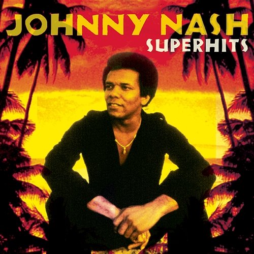 Johnny Nash Super Hits Johnny Nash
