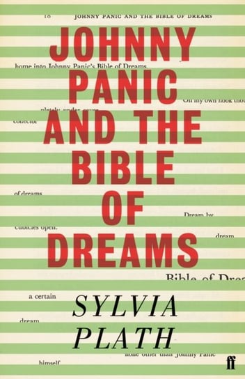 Johnny Panic and the Bible of Dreams: and other prose writings Plath Sylvia