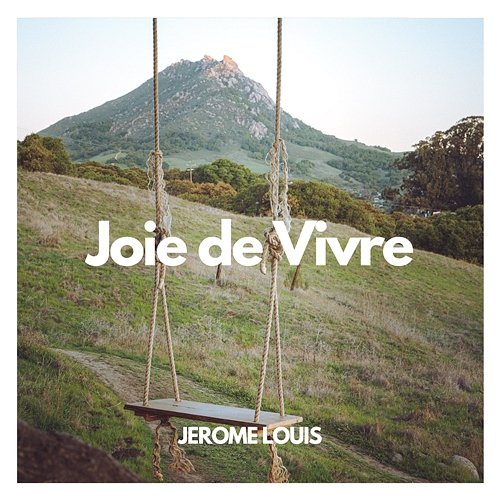 Joie de Vivre Jerome Louis