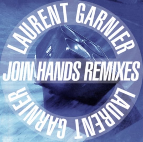 Join Hands Remixes Garnier Laurent