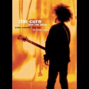 JOIN THE DOTS B-SIDES & RARITIES The Cure