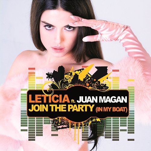 Join The Party (In My Boat) Leticia feat. Juan Magan, Juan Magán