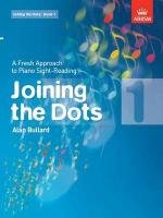 Joining the Dots, Book 1 (piano) Bullard Alan