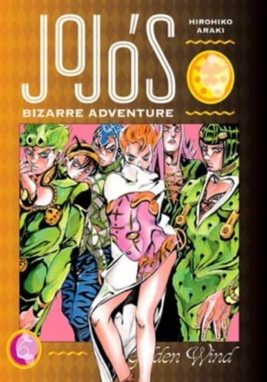 JoJo's Bizarre Adventure: Part 5--Golden Wind, Vol. 6 Hirohiko Araki