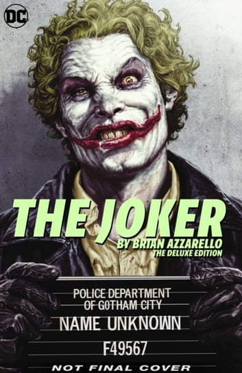 Joker by Brian Azzarello. The Deluxe Edition Azzarello Brian, Bermejo Lee