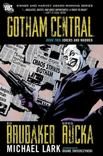 Jokers and Madmen. Gotham Central. Volume 2 Brubaker Ed, Rucka Greg