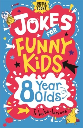 Jokes for Funny Kids. 8 Year Olds Andrew Pinder, Amanda Learmonth