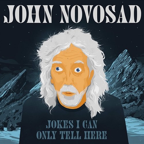 Jokes I Can Only Tell Here John Novosad