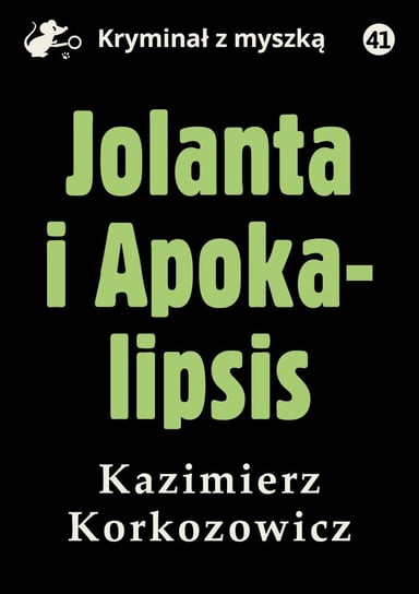 Jolanta i Apokalipsis Korkozowicz Kazimierz