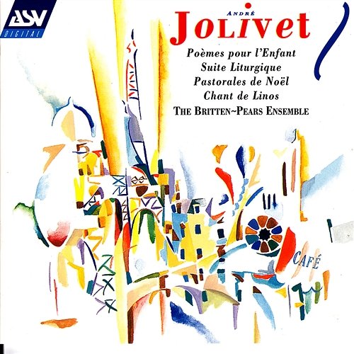 Jolivet: Poemes pour l'Enfant, Suite Liturgique, etc. Britten-Pears Ensemble