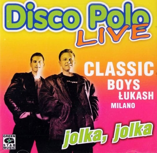 Jolka, Jolka Classic, Boys, Milano, MIG, Łukash