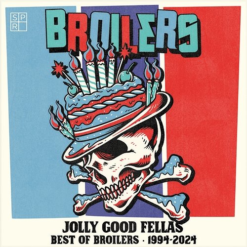 Jolly Good Fellas - Best of Broilers 1994-2024 Broilers