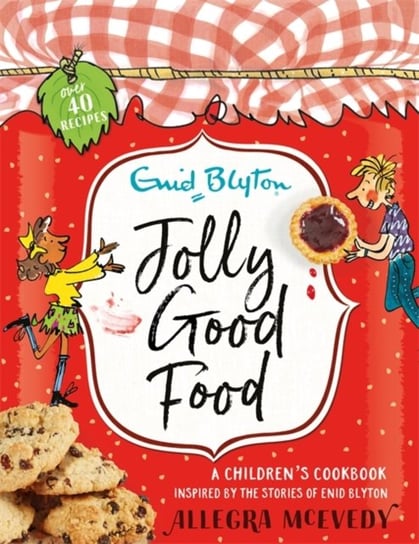 Jolly Good Food: A childrens cookbook inspired by the stories of Enid Blyton McEvedy Allegra