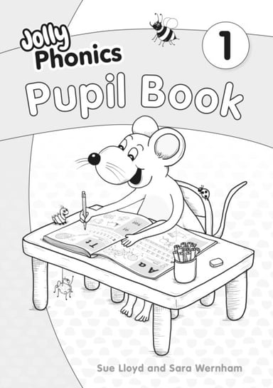 Jolly Phonics Pupil Book 1: in Precursive Letters (British English edition) Sara Wernham
