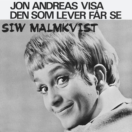 Jon Andreas visa Siw Malmkvist
