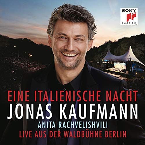 Jonas Kaufmann - Eine italienische Nacht (Live aus der Waldbuhne Berlin) Various Artists