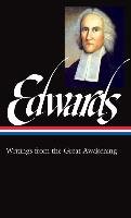 Jonathan Edwards: Writings from the Great Awakening Edwards Jonathan