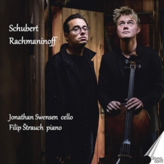 Jonathan Swensen/Filip Strauch: Schubert/Rachmaninoff Various Artists