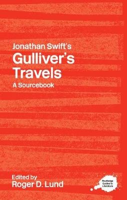 Jonathan Swift's Gulliver's Travels: A Routledge Study Guide Taylor & Francis Ltd.