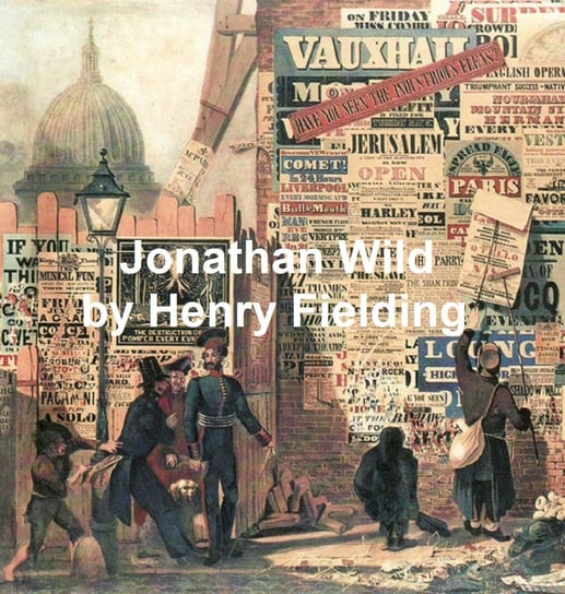 Jonathan Wild Henry Fielding