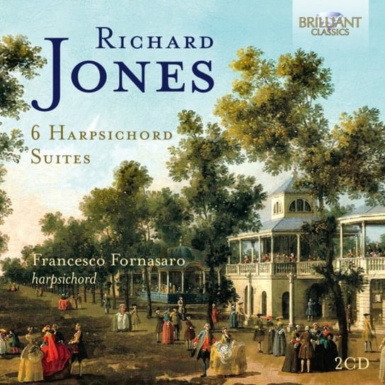 Jones: 6 Harpsichord Suites Fornasaro Francesco