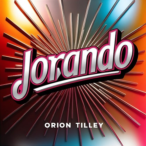 Jorando Orion Tilley