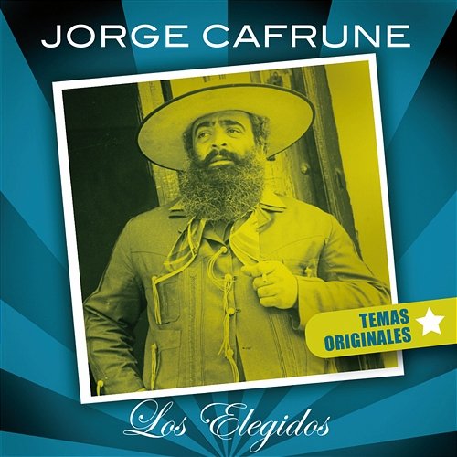 Jorge Cafrune-Los Elegidos Jorge Cafrune