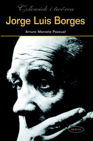 Jorge Luis Borges Pascual Arturo Marcelo