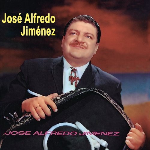 Jose Alfredo Jimenez José Alfredo Jiménez