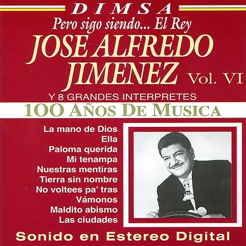 Jose Alfredo Jimenez y 8 Grandes Interpretes, Vol. VI Various Artists